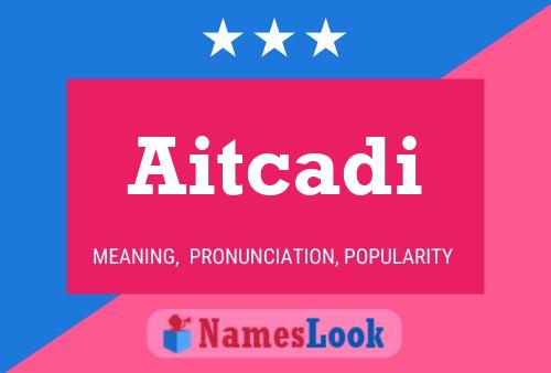 Aitcadi Name Poster