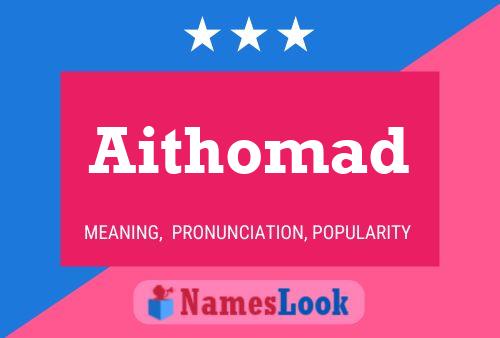 Aithomad Name Poster