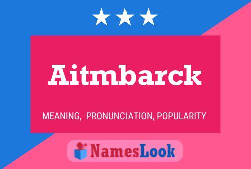 Aitmbarck Name Poster