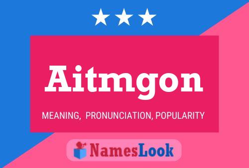 Aitmgon Name Poster