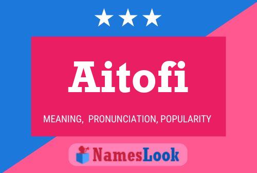 Aitofi Name Poster