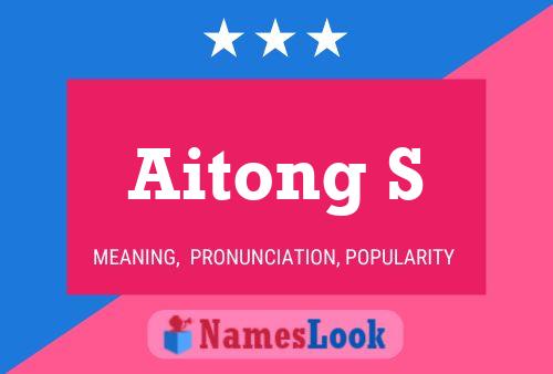 Aitong S Name Poster