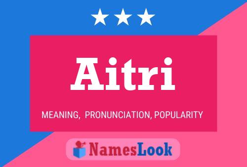 Aitri Name Poster