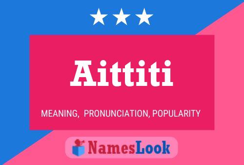 Aittiti Name Poster