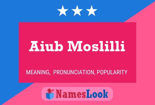 Aiub Moslilli Name Poster