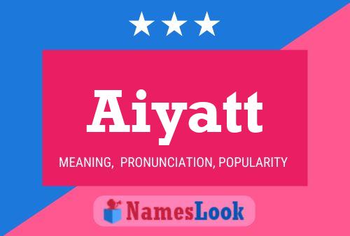 Aiyatt Name Poster