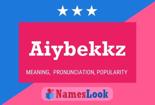 Aiybekkz Name Poster