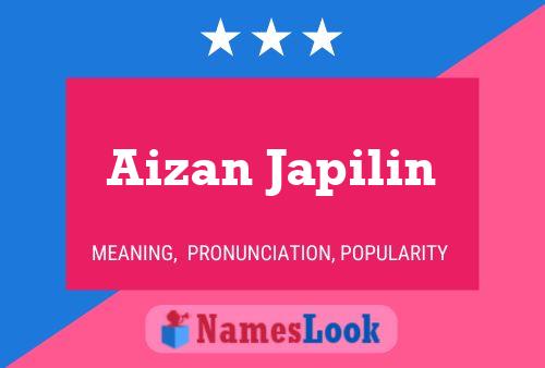 Aizan Japilin Name Poster