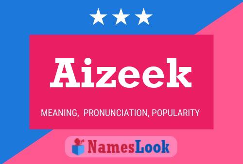 Aizeek Name Poster