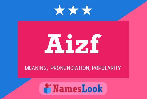 Aizf Name Poster