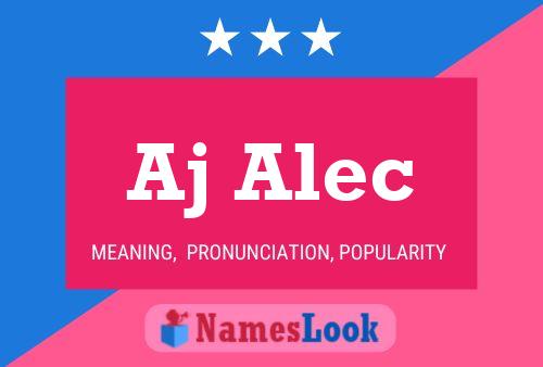 Aj Alec Name Poster