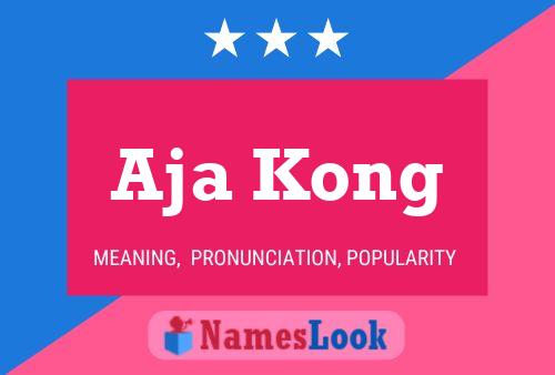 Aja Kong Name Poster