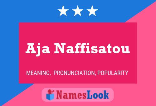 Aja Naffisatou Name Poster