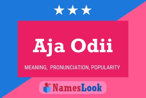 Aja Odii Name Poster