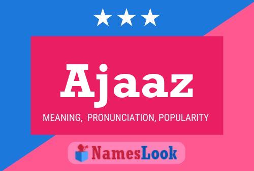 Ajaaz Name Poster