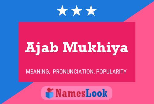 Ajab Mukhiya Name Poster