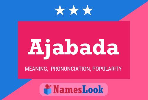 Ajabada Name Poster