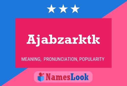 Ajabzarktk Name Poster