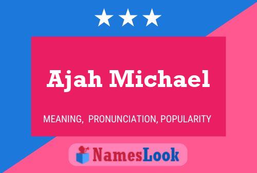 Ajah Michael Name Poster