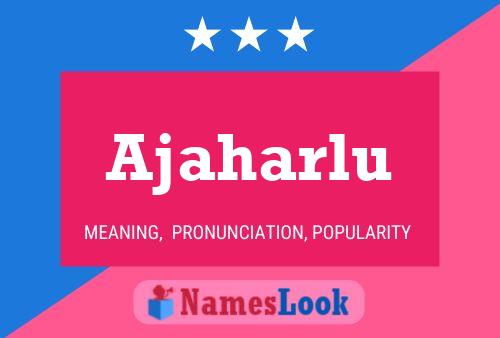 Ajaharlu Name Poster