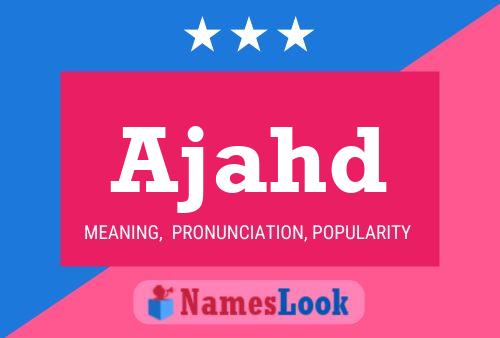 Ajahd Name Poster