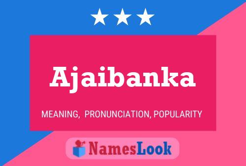 Ajaibanka Name Poster