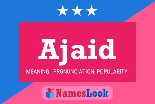 Ajaid Name Poster