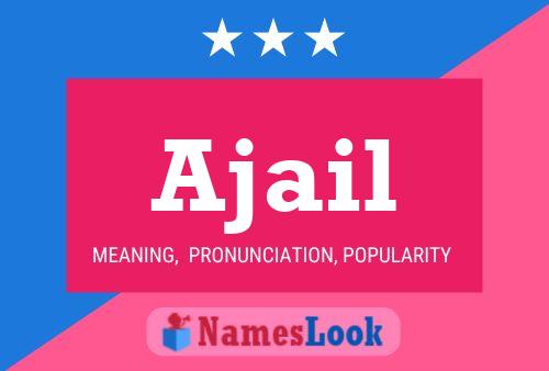 Ajail Name Poster