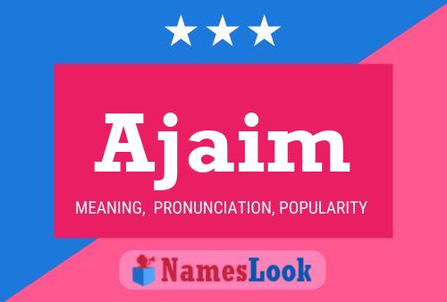 Ajaim Name Poster