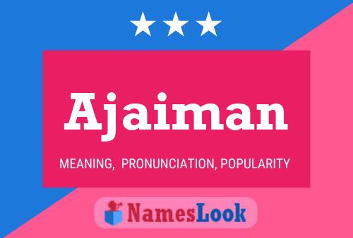 Ajaiman Name Poster