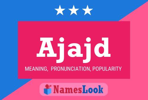 Ajajd Name Poster