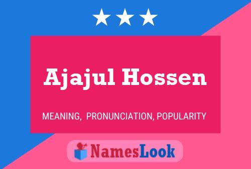 Ajajul Hossen Name Poster