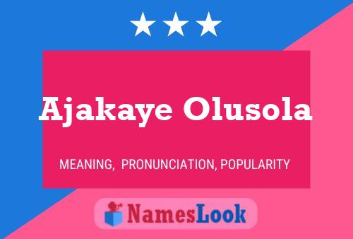 Ajakaye Olusola Name Poster