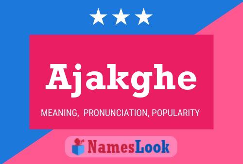 Ajakghe Name Poster