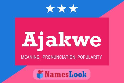 Ajakwe Name Poster