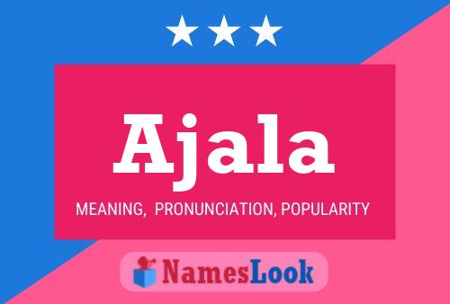 Ajala Name Poster