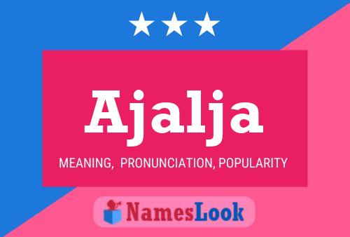 Ajalja Name Poster