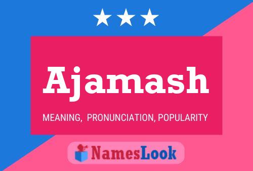 Ajamash Name Poster