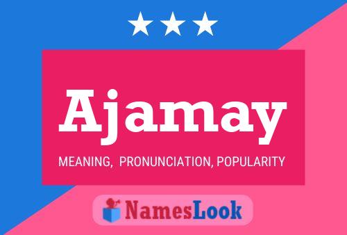 Ajamay Name Poster