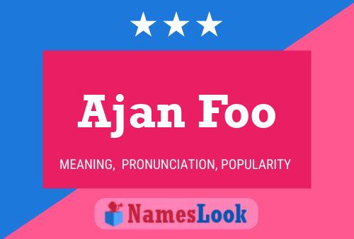 Ajan Foo Name Poster