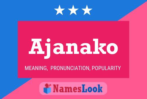 Ajanako Name Poster