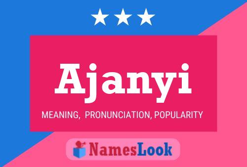 Ajanyi Name Poster