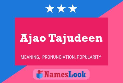 Ajao Tajudeen Name Poster