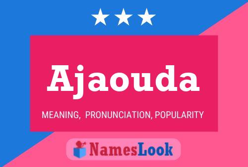 Ajaouda Name Poster