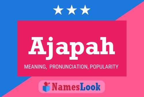 Ajapah Name Poster