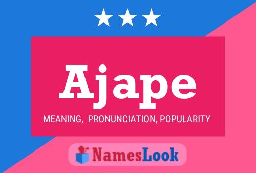 Ajape Name Poster