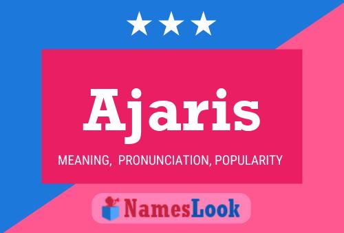 Ajaris Name Poster