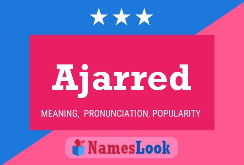 Ajarred Name Poster