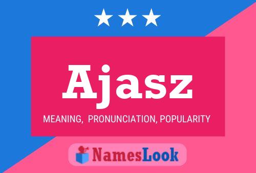 Ajasz Name Poster