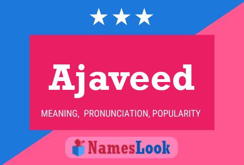 Ajaveed Name Poster